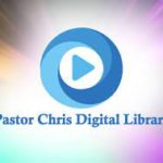 Pastor Chris Digital Library